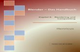Blender – Das Handbuchblender-handbuch.de/Handbuch im Internet/Kap. 09 Renderning/Kap. … · 9.2.3 Anti-Aliasing Anti-Aliasing ist eine Zusatzfunktion zur Kantengl‡ttung. Wenn
