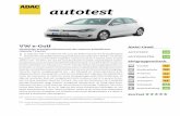 autotest - adac.de · VW e-Golf Fünftürige Schräghecklimousine der unteren Mittelklasse (100 kW / 136 PS) m Zuge des Golf 7-Facelifts hat VW auch die Elektrovariante des Kompaktwagens