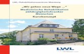 Kurzkonzept - lwl.org · 2 Zertifizierung Das LWL-Rehabilitationszentrum Marsberg ist nach § 20 Abs. 2a SGB IX gemäß den BAR-Kriterien zertifiziert. ... alk en W asser treten