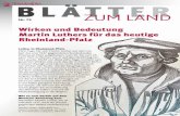 Wirken und Bedeutung Martin Luthers für das heutige ...€¦ · Luther in Rheinland-Pfalz Zehn Tage hat sich Martin Luther auf dem Ge-biet des erst 1947 gegründeten Bundeslandes