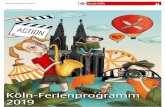 Köln-Ferienprogramm 2019 · Köln-Ferienprogramm 2019 Seite 4 . Hallo Kinder! Jetzt dauert’s nicht mehr lange – die Sommerferien sind zum Greifen nah und damit auch viel Freizeit