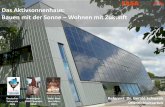 Das Aktivsonnenhaus: Bauen mit der Sonne Wohnen mit Zukunftcrm.saena.de/sites/default/files/civicrm/persist/contribute/files/2017... · Juli 2014 FASA AG Chemnitz, Pressegespräch