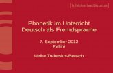 Phonetik im Unterricht Deutsch als Fremdsprache · Warum ist Phonetik im DaF-Unterricht wichtig? Aussprache Verständigung Kommunikation Hörtraining Vertraut werden mit dem Klang