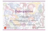 Osteoporose - Unispital Baselunispital-basel.ch/fileadmin/podcast/medart12/_Folien... · 2012-07-03 · - Alter, prävalente Fraktur, Untergewicht, Frakturen bei 1°Verwandten, Steroide