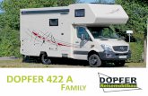 DOPFER 422 A FAMILY · 2018-08-06 · DOPFER 422 A - Family DOPFER 422 A - Family Die Eltern schlafen im großzügig ausgelegten Alkoven. Das Froli-Lattenrostsystem bietet in Verbindung