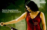 Patricia Kopatchinskaja Schumann Violin Concerto him, and later on his Concerto for Violin and Orchestra