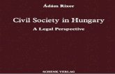 - MTAKreal.mtak.hu/28407/1/Civil Society in Hungary Rixer.pdf · Expert reviewer Csáki-Hatalovics gyula Balázs (dr. iur., Ph.D.) Linguisctic proofreading ... The role of law in