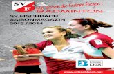SV FiSchbach SaiSonmagazin 2013/2014media.svfischbach.net/2013_2014/Saisonmagazin_1314.pdf · 2013-09-24 · SaiSonmagazin 2013/2014 . Mit über 50 Filialen nicht zu übersehen. –