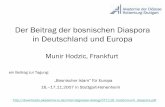 Der Beitrag der Bosnischen Diaspora in Deutschland und Europa · 2010-06-14 · (Simo Esic)-- seit 1998 Mitglied im Deutschen Schriftstellerverband.-- ist selbst Schriftsteller, selbstständiger