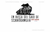En busca del gato de Schrödinger · PDF file 2019-11-03 · En busca del gato de Schrödinger John Gribbin 4 Preparado por Patricio Barros Agradecimientos Mi familiaridad con la teoría