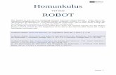 Sommer-Edition 2013 Homunkulus - vordenker · 2017-11-29 · Sommer-Edition 2013 Homunkulus versus ROBOT Hier handelt es sich um eine Sammlung kleinerer Text zum Thema Robotik –