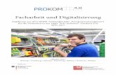 Facharbeit und Digitalisierung - PROKOM 4.0 ... seite des Projektes Prokom 4.0 ( ) abgerufen werden. • Ein Leitfaden beschätigt sich mit einem Ansatz zur strategischen Vorausschau