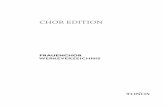 Chor Edition - tonosmusic.com · Frauenchor a cappella 7 ed.-nr.Ismneuro edler, robert (1912–1986) Drunten im unterland/alleweil kann mer net lustig sein/ 1061 M-2015-0751-4 2,00