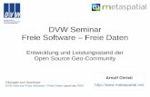 DVW Seminar Freie Software – Freie Datenmetaspatial.net/downloads/DVW-Seminar_Freie-Software...DVW Seminar 2016, Dresden Freie Software und Freie Daten 2 / 43 Inhalt Grundlagen Freie