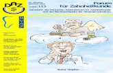 31. Jahrgang, Dezember 2012 Forum Ausgabe 113 für … · 2012-06-09  · Endodontie und Wissenschaft Strafbarkeit von Zahn-ärzten für Anästhesie-Komplikationen Es ist 5 vor 12