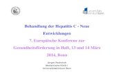 Behandlung der Hepatitis C - Neue Entwicklungen 7 ...gesundinhaft.eu/wp-content/uploads/BEhandlungRockstroh.pdf · Behandlung der Hepatitis C - Neue Entwicklungen 7. Europäische