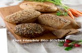 Das Haubis Bio-Körberlteigling.haubis.com/fileadmin/content/PDFs/Haubis-LEH-Bio-Koerberl-2018.pdf · 2 Jour-Bio-Kürbiskernlaibchen tigt 383604 50 Stk. 29 g l v bio hgb 583604 30