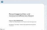 Recyclinggerechtes und ressourceneffizientes Bauen ... · Recyclinggerechtes Bauen, 11- 04-2019, Prof. Helmut Rechberger 3 RECYCLINGGERECHTES BAUEN Accumulation of materials in the