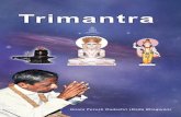 Trimantra · 2017-05-18 · TRIMANTRA Dieses Mantra zerstört alle Hindernisse im Leben (Lies oder singe dieses Mantra jeweils drei- bis fünfmal) Namo Vitaragaya Ich verneige mich