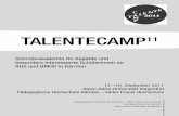 TALENTECAMP - schule.athome.schule.at/lernen/Download/Talentecamp/talente2011.pdf · Klasse AHS bzw. I. bis V. Jahrgänge der BMHS Anmeldung bis 1. Juni 2011 mittels beiliegendem