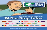 DocStop für Europäer e.V. DocStop Infos · Svi lekari su pristali na brz postupak lečenja. Svi pozivi telefonskom servisu mogu se uputiti nezavisno od lokacije onog koji zove,