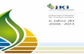 Lebensgrundlagen für morgen sichern - 6 Jahre JKI 2008 - 2013 · Im Berichtszeitraum wurden die Namen zweier Institute an neue Herausforderungen angepasst: ... Institut für Pflanzenbau