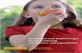 Grundlagen und Empfehlungen für die Ernährung von Kindern ... · 6 /7 // Grundlagen und Empfehlungen für die Ernährung von Kindern und Jugendlichen Wasser trinken Von Wasser kannst