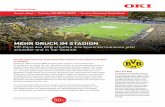 MEHR DRUCK IM STADION...Stadion kam dem BVB das fundierte Know-how von OKI zugute. Für seine VIP-Fans hat sich der Verein eine Besonderheit einfallen lassen. Er stellt vor und nach