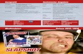 Kurzprofil Technische Angaben - Slapshotslapshot-magazin.weebly.com/uploads/2/5/9/3/... · SLAPSHOT Das Hockey-Magazin der Schweiz 30. aJhgrang 2015/ 2016 Erscheinungsweise 9 Ausgaben: