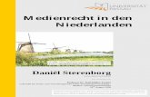 Medienrecht in den 2017-06-21¢  Medienrecht in den Niederlanden Dani£«l Sterenborg Im Auftrag von Professor