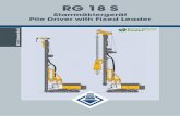RG 18 S - RTG Rammtechnik · 2019-11-20 · – Preboring mode – Hydraulical bolting of mast swing mechanism with cylinder – Vertical mast support – Second swing drive for increased