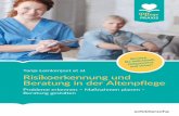 Tanja Leinkenjost et al. Risikoerkennung und …Die Autoren arbeiten als Experten bei der Laureos GmbH, die sich u. a. auf die Beratung, Schulung und Ausbildung von Pflegekräften