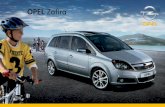 OPEL Zafiraklubzafira.com/plikownia/Opel_Zafira_B_2007-06_de.pdf · Sicherheit ist nicht nur ein Gefühl, im Zafira ist sie eine Tatsache! Dank des Opel SAFETEC®-Sicherheitssystems,