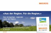 «Aus der Region. Für die Region.»...Vorstellung Referenten | Seite 3 - Dominik Haltiner - Leiter Werbung / Online - Kommunikative Verantwortung für - „Aus der Region. Für die
