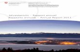 Jahresbericht – Rapport annuel Rapporto annuale – Annual ... · 2011 was an eventful year for Meteo-Swiss. After the Federal Council had commissioned a revision of the Federal
