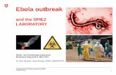 Ebola outbreak ¢â‚¬¢ The Ebola Virus ¢â‚¬¢ Transmission ¢â‚¬¢ Ebola outbreak - current ... Mission of the