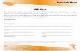 VIP-Card ... An der Fohlenweide 13 - 67112 Mutterstadt - T: 06234 / 4648 - info@tanzschule-nagel.de Tanzschule Nagel Antrag auf eine VIP-Card Die VIP-Card kostet einmalig 10 € und