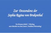 Zur Deszendenz der Sophia Regina von Brukenthal · 2019-04-02 · Die „männliche Seite“ der Nachfahrentafel des Michael Brekner von Brukenthal Michael Brekner von Brukenthal