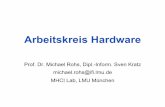 Arbeitskreis Hardware - Medieninformatik · PDF file Michael Rohs, LMU München Arbeitskreis Hardware 7 Computing Paradigms “Ubiquitous computing names the third wave in computing,