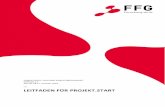 LEITFADEN FÜR PROJEKT...Projekt.Start soll helfen, eine fundierte Basis für qualitativ hochwertige F&E-Projekte von österreichischen KMU im Basisprogramm der FFG zu schaffen. Aus