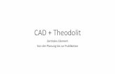 CAD + Theodolitvatg.ch/downloads/a-11042019_grabungsdokumentation_k...Auf der Grabung Laufende Einbindung der Dokumentation - Handzeichnung - Ortofoto Laser-/Fotoscan - Fotoplan -