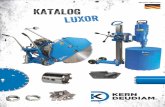 KATALOG - LUXOR · 2019-11-08 · Die KERN-DEUDIAM Diamantwerkzeuge und Maschinen GmbH ist seit über 40 Jahren einer der führenden deutschen Hersteller von Diamantwerkzeugen mit
