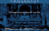 Programmheft 2018 - Concentus · serenade bis zum Weihnachtskonzert. Die intensiven und zugleich berührenden Chor - proben erheitert Enrico gerne mit Anekdo-ten aus dem (musikalischen)