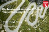 Die Tourismusinnovation E-Grand Tour of Switzerland...Resultate Erfolgsmessung 2016. Messgrösse Resultat 2016 Bekanntheit Die Bekanntheit der GToS konnte um 59% gesteigert werden,
