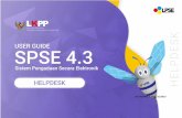 UG.56/SPSE 4.3/LU/10/2019inaproc.id/files/4660/User Guide SPSE v4.3 (Helpdesk) Oktober 2019.pdf7 User Guide SPSE 4.3 untuk Helpdesk LPSE 1. Helpdesk Beberapa aktivitas yang dilakukan