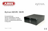 eytron HDVR NVR--QIG--INT--V1-0--29-08-2008 - ABUS · 2012-08-30 · Setzen Sie den Rekorder in die Teleskopschienen ein. 7. Schließen alle Zuleitungen Kabel am Rekorder an. 8. Schieben