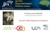 Pr Maria Livia FANTINI - cen-neurologie.fr · 1 Pr Maria Livia FANTINI Université Clermont Auvergne Session Vidéo Epilepsie et Sommeil