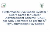Performance Evaluation System / Score Cards for Career … 2017-01-11 · Performance Evaluation System / Score Cards for Career Advancement Scheme (CAS) ... management/Expert system