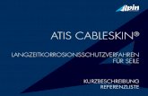 Korrosionsschutz fuer Seile - ATIS Cableskin¢® Einfache £“berpr£¼fung und Instandhaltung-Kombination