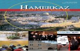 Fall 2011 Edition Happy New Year 5772 haMerKaZ...to better house the Makor program, and will include a new library/ Beit Midrash, new classrooms, and new updated dormitory rooms. We